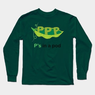 P's in a pod Long Sleeve T-Shirt